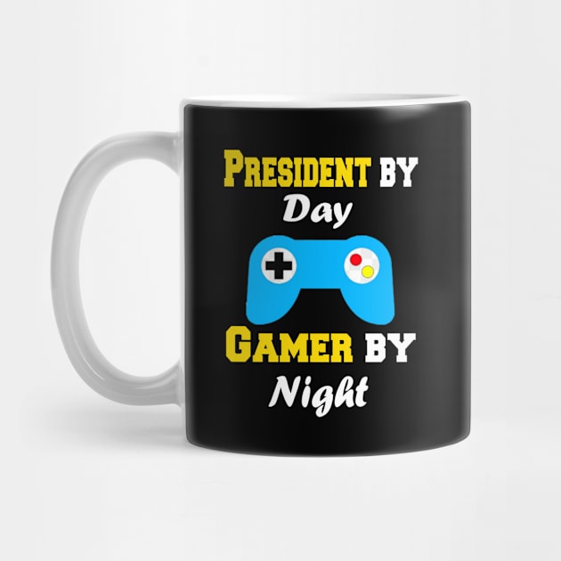 President By Day Gaming By Night by Emma-shopping